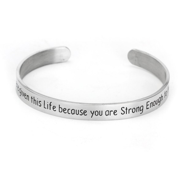 You Were Given This Life Because You are Strong Enough To Live It Inspirational Cuff Bracelet - C31840THDH5