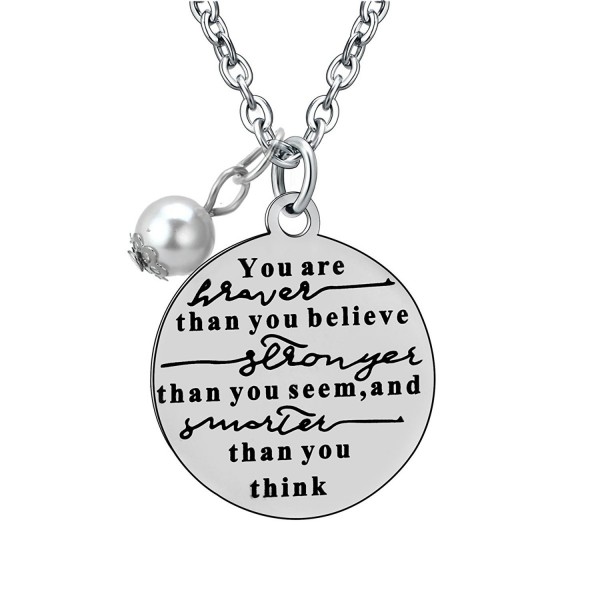 Stainless Steel You're Braver Stronger Smarter Inspirational Pendant Neckalce Gift for Women Men - CA12O1GNIRJ